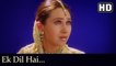 Ek Dil Hai (Full HD Song) Ek Rishtaa: The Bond Of Love Song - Akshay Kumar - Karishma Kapoor - Roman- Karishma Kapoor - Romantic