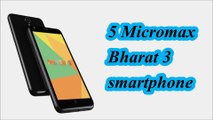Micromax Bharat 3 smartphone