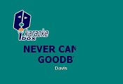 Gloria Gaynor - Never can say goodbye (Karaoke)