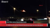 Atatürk havalimanında jet düştü!
