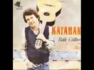 Kayahan-Beni anlamadın ya