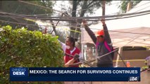 i24NEWS DESK | Mexico: the search for survivors continues | Thursday, September 21st 2017