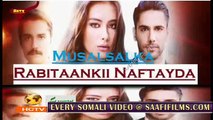 Rabitaankii nafteyda Part 142 MAHADSANID Musalsal Heeso Soomaali Cusub Hindi af Somali Short Films Cunto Karis Macaan