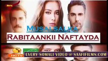 Rabitaankii nafteyda Part 143 MAHADSANID Musalsal Heeso Soomaali Cusub Hindi af Somali Short Films Cunto Karis Macaan