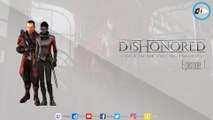 #Walkthrough Dishonored : La mort de l'Outsider I Episode 1/5