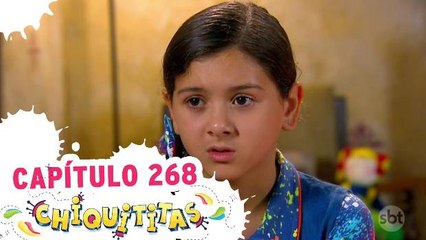 Chiquititas - Cap. 268 - 21.09.17 - Completo