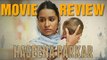 Haseena Parker Movie Review | Shraddha Kapoor
