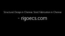 Structural Design, Steel Fabrication in Chennai