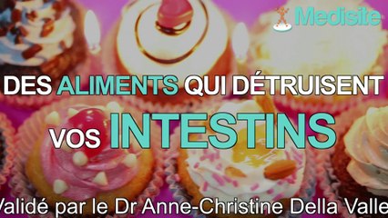 Top 3 des aliments qui détruisent les intestins