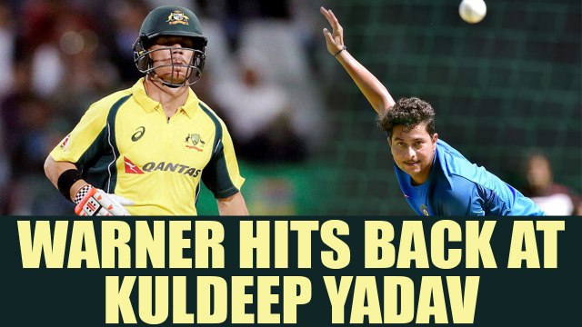 India vs Australia 2nd ODI : David Warner reacts Kuldeep Yadav's pressure comment | Oneindia News