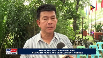 OPAPP, inilatag ang kanilang 'Six-point Peace and Development' agenda