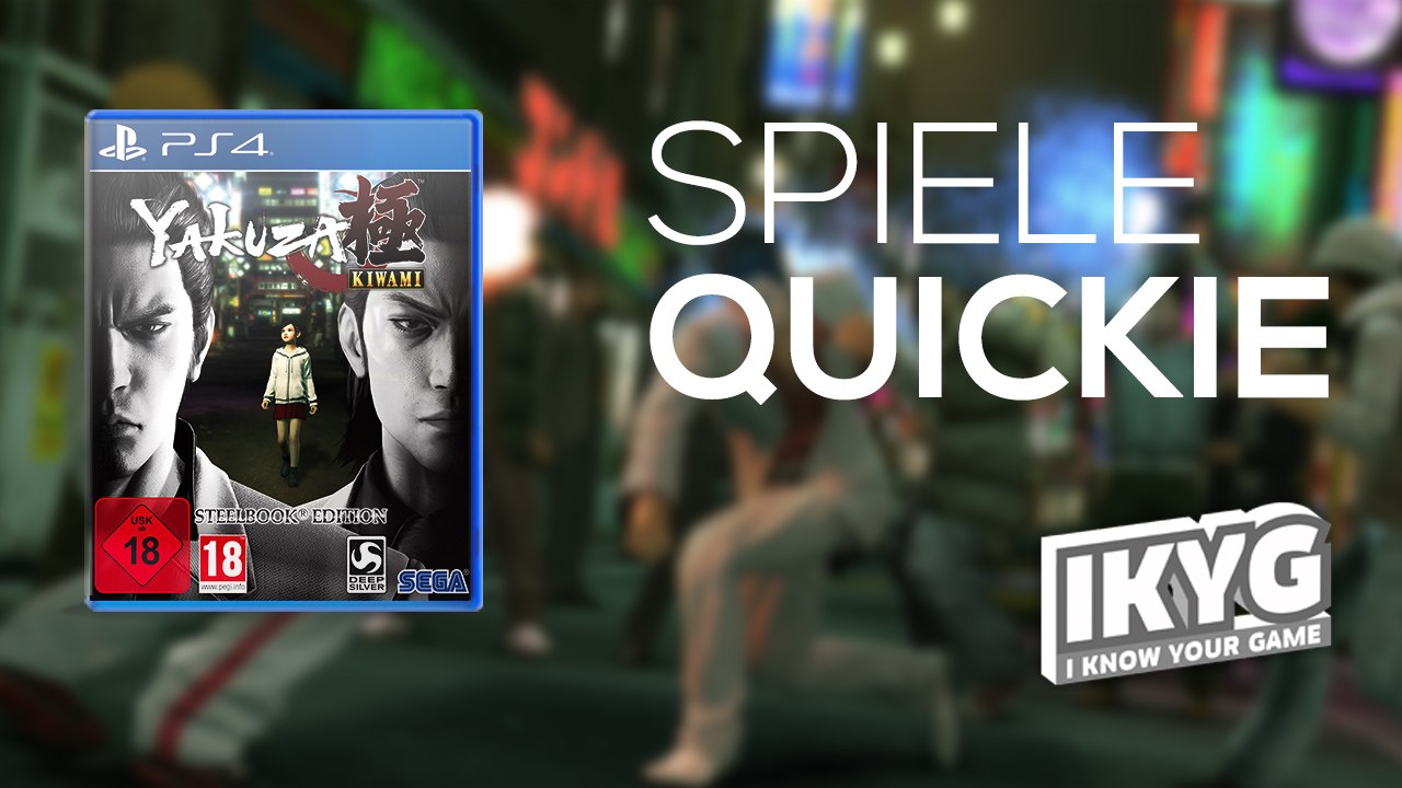 Der Spiele-Quickie - Yakuza Kiwami