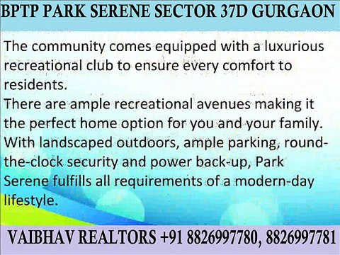 Apartments For Resale in Bptp # Park Serene # Sector 37D Gurgaon 8826997780