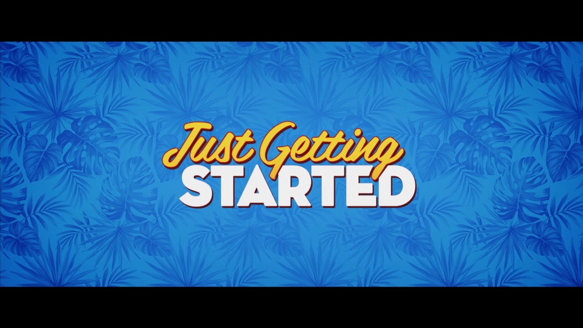 Just Getting Started (2017) Official Trailer 