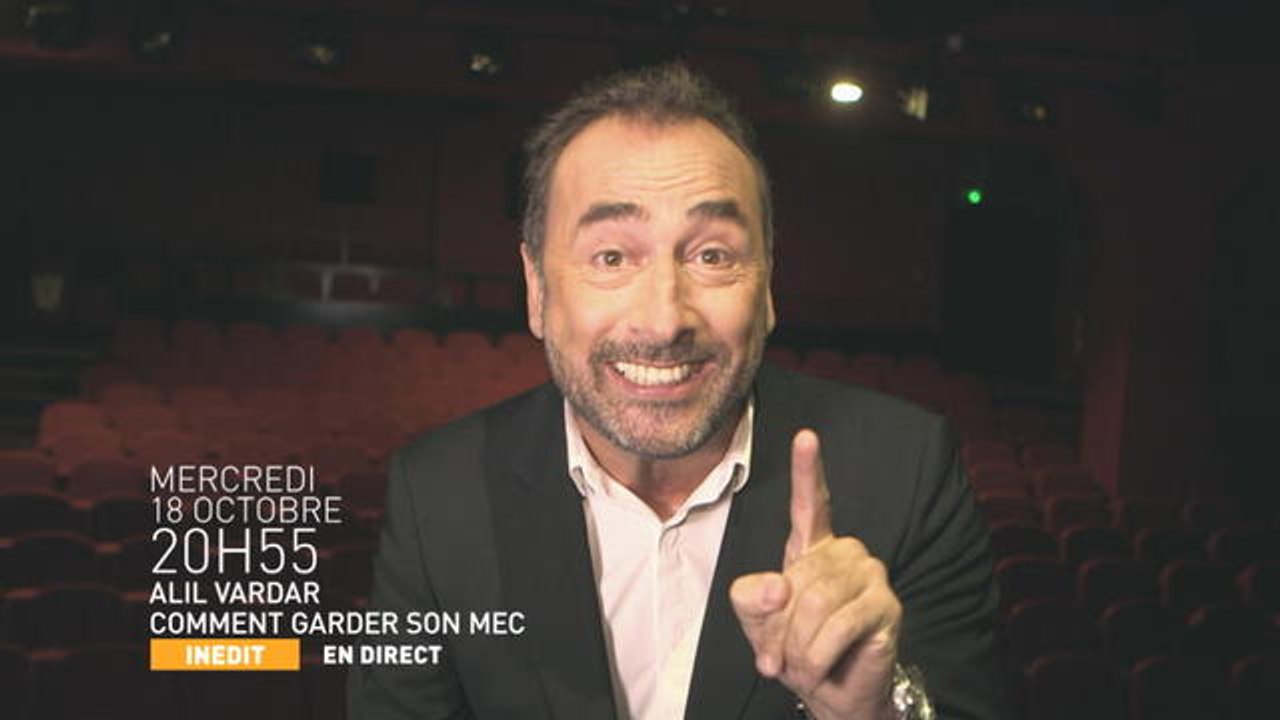 Alil Vardar : Comment garder son mec ? En direct Mercredi 18 octobre à 20h55 sur Comédie+
