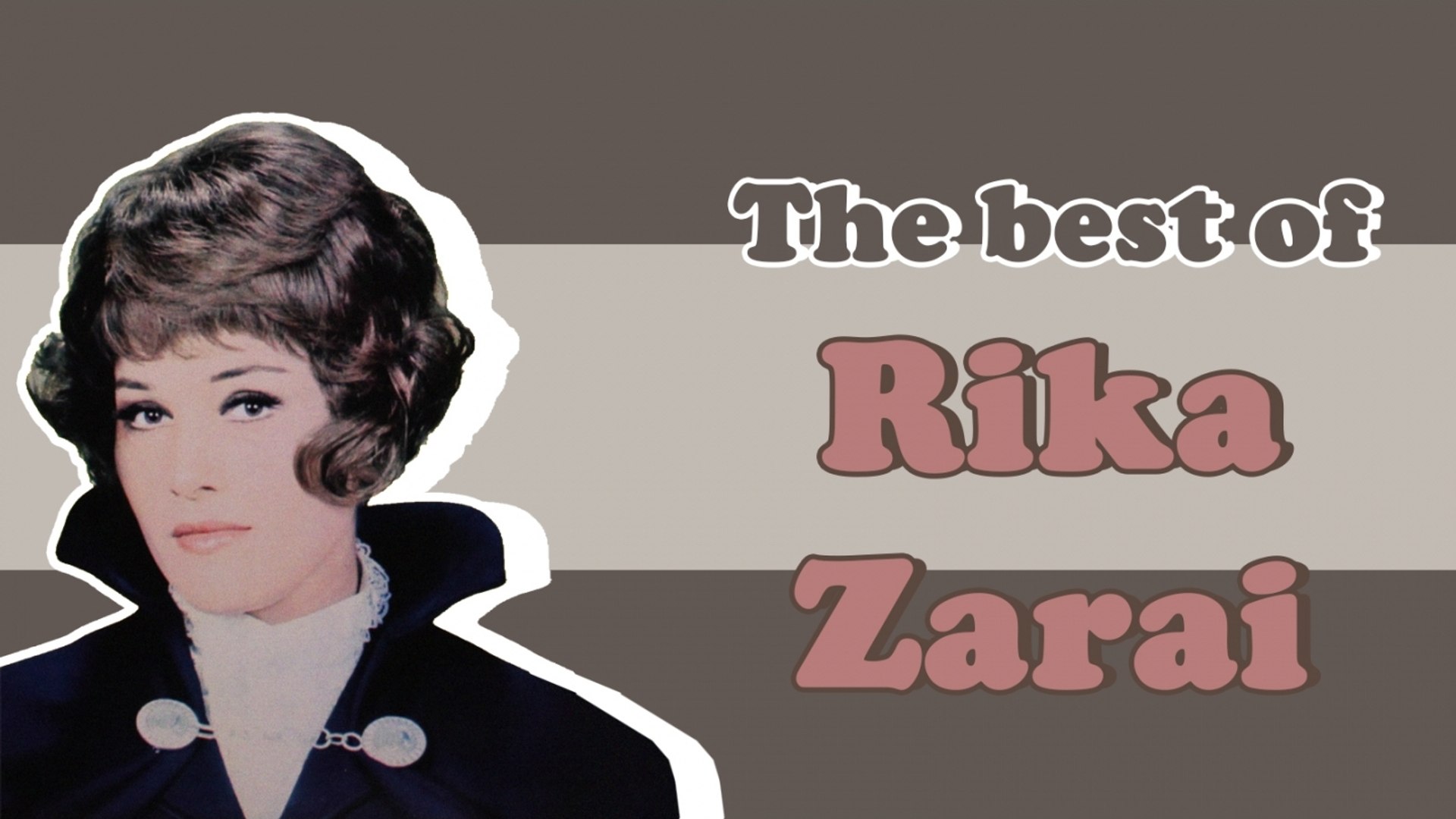 The Best of Rika Zarai - Vidéo Dailymotion