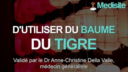 3 bonnes raisons d'utiliser du baume du tigre