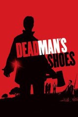 Dead Man's Shoes full movie" HD