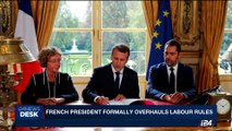 i24NEWS DESK | French President formally overhauls Labour rules| Friday, September 22nd 2017