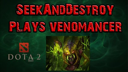 Edit Dota 2 - Lets Play Venomancer with Seek pt. 2