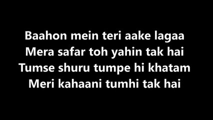 Main Phir Bhi Tumko Chahunga Lyrics – Half Girlfriend | Arijit Singh, Shashaa Tirupati