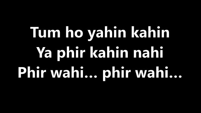 PHIR WAHI Song LYRICS – Jagga Jasoos – Arijit Singh – Lyricssudh