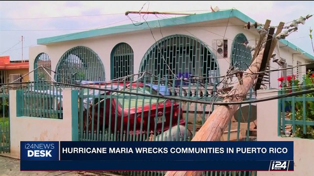 i24NEWS DESK | Hurricane Maria wrecks communities in Puerto Rico | Saturday, September 23rd 2017