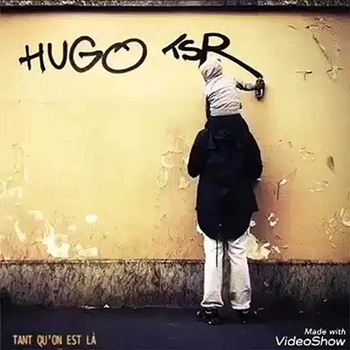 5 - Hugo tsr tant qu'on est la 22septembre2017