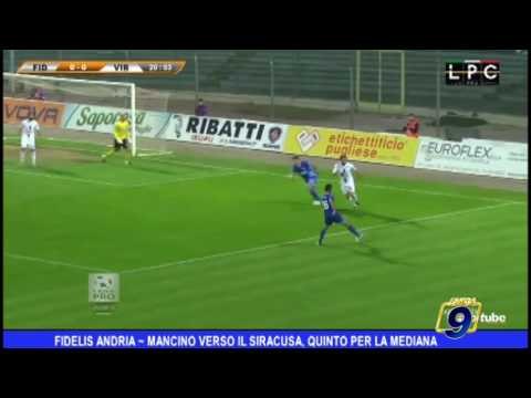 Fidelis Andria | Mancino verso il Siracusa, Quinto per la mediana