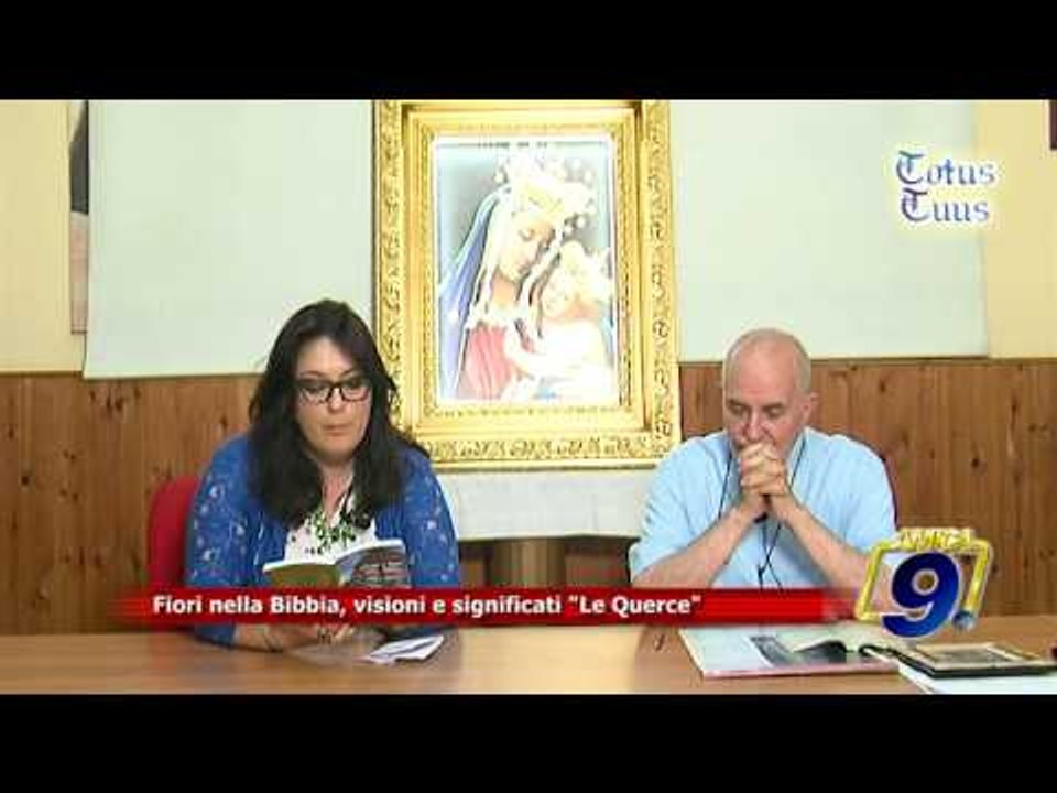 Totus Tuus | Fiori e piante nella Bibbia, visioni e significati "Le Querce"