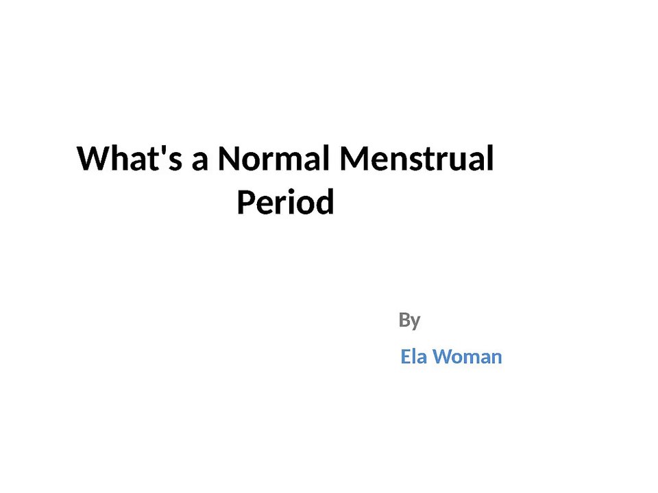 What's a Normal Menstrual Period