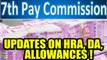 7th Pay Commission: Latest updates on HRA, DA, Allowances | Oneindia News