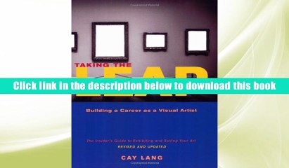 PDF [DOWNLOAD] Taking the Leap: Building a Career as a Visual Artist (The Insider s Guide to
