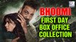 Bhoomi First Day Box Office Collection | Sanjay Dutt