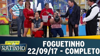 Foguetinho - 22.09.17 - Completo