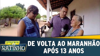 De volta ao Maranhão depois de 13 anos