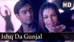 Ishq Da Gunjal (Full HD Song) Deewane (2000) Songs | Ajay Devgan | Mahima Chaudhary | Jaspinder Narula, Sukhwinder Singh