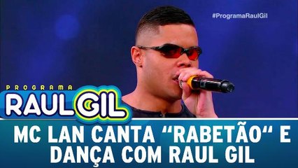 Mc Lan canta `Rabetão` e dança com Raul Gil