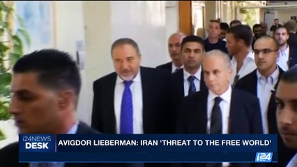 i24NEWS DESK | Avigdor Lieberman: Iran 'threat to the free world' | Saturday, September 23rd 2017