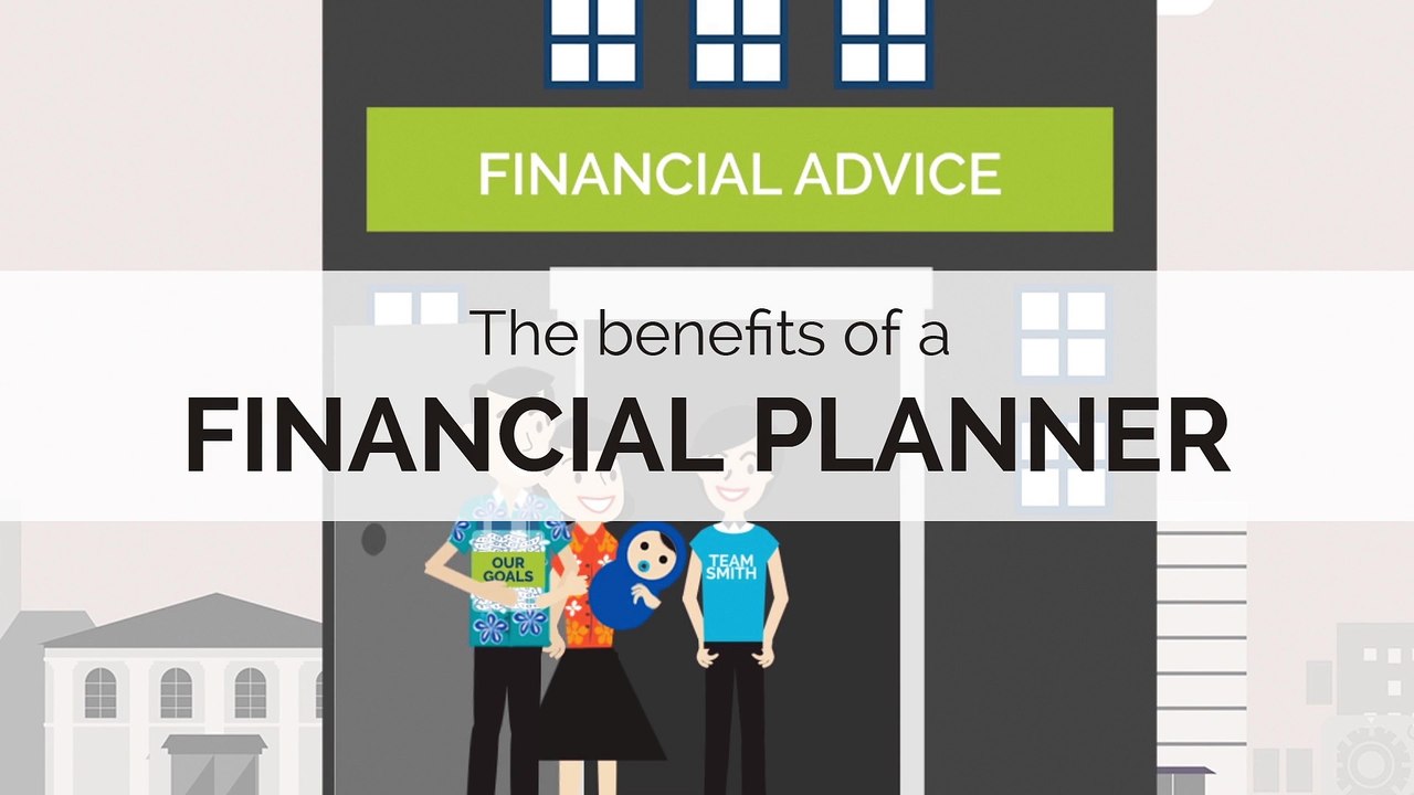 The benefits of engaging a Financial Planner