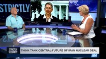 STRICTLY SECURITY | Think tank central: future if Iran Nuclear deal |  Saturday, September 23rd 2017