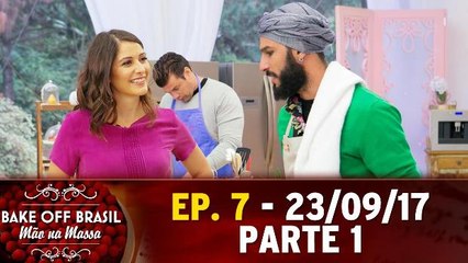 Bake Off Brasil - 23.09.17 - Parte 1