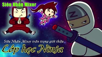 Hài bựa: Lớp học Ninja tập 4 (hoạt hình chế vui)