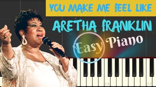 Aretha Franklin - -(You Make Me Feel Like) A Natural Woman- Easy Piano Tutorial with Lyrics