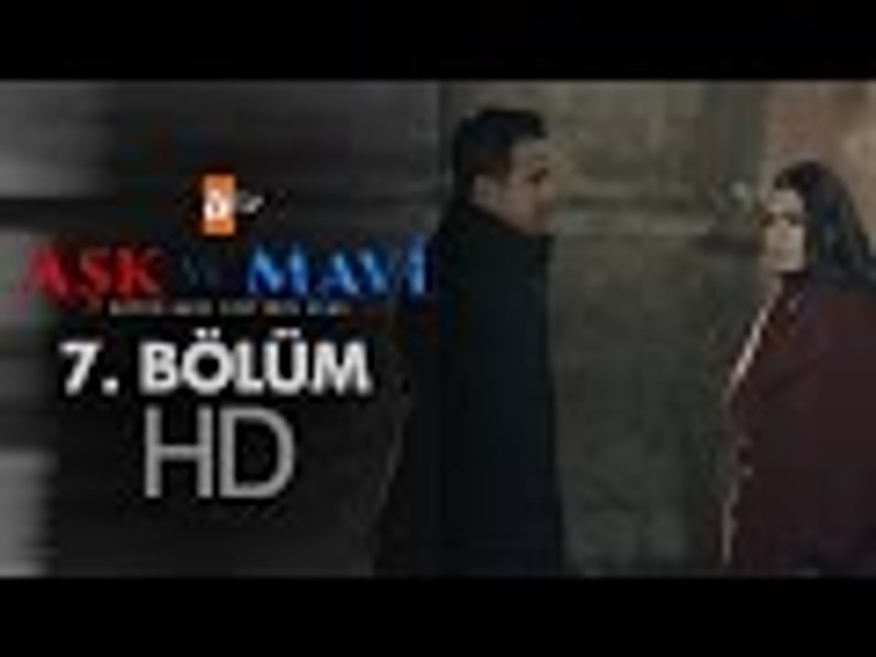 Aşk ve Mavi 7/2