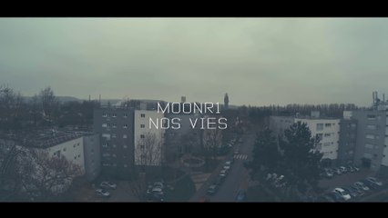 MOONR1-NOS VIES 2017 CLIP