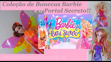 BARBIE E O PORTAL SECRETO, COLEÇÃO DE BONECAS!!!