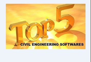 Top 5 Civil Engineering Software - latest 2017