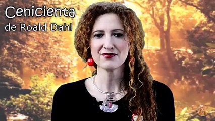 La Cenicienta - Roald Dahl - Cuentos infantiles en verso