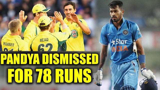 India vs Australia 3rd ODI : Hardik Pandya out, his heroic innings ends on 78 runs | Oneindia News